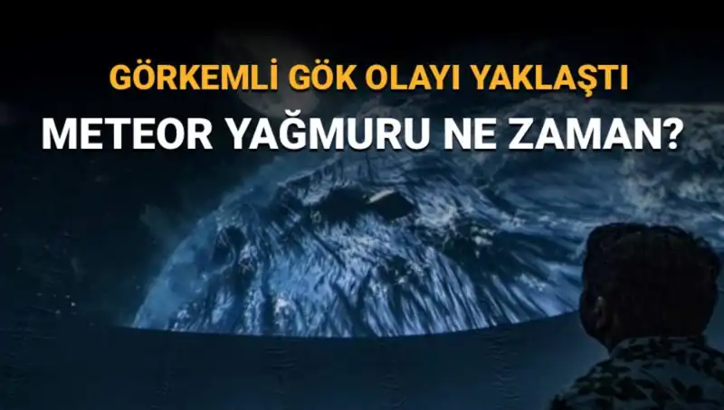Perseid Meteor Yağmuru 2023: Hangi Tarihlerde Gökyüzünde Bizi Bekliyor?