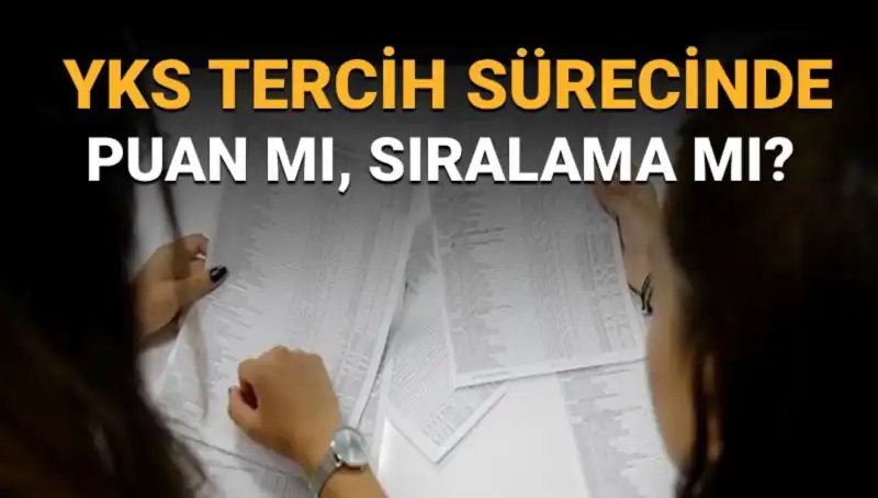 YKS Tercih Sürecinde Puan mı, Sıralama mı? Seçim Zamanı Geldi!