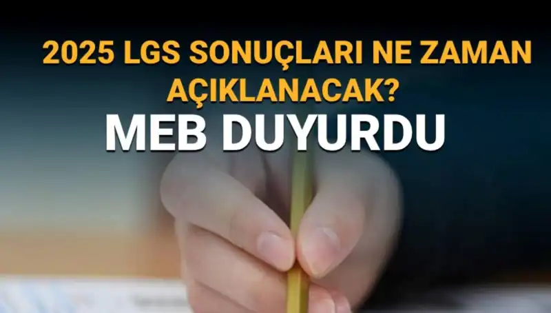2025 LGS Sonuçları Ne Zaman Açıklanacak? MEB Takvimine Göz Atıyoruz!