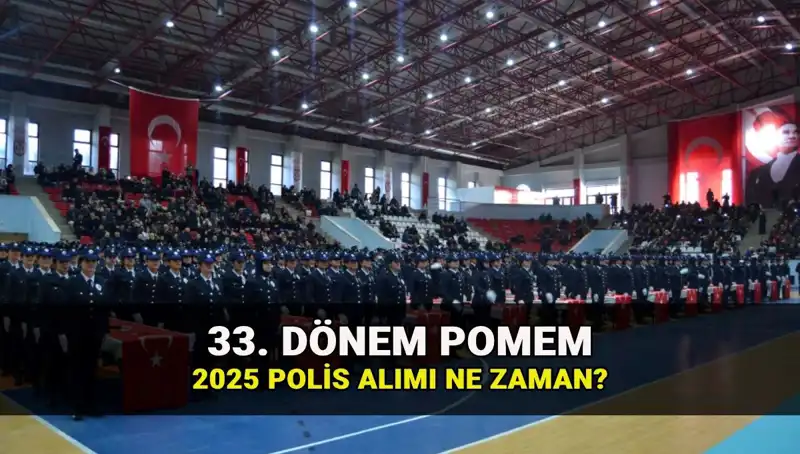 2025 Yılında Polis Alımı: 33. Dönem POMEM Başvuru Tarihleri ve Kontenjanı Açıklandı